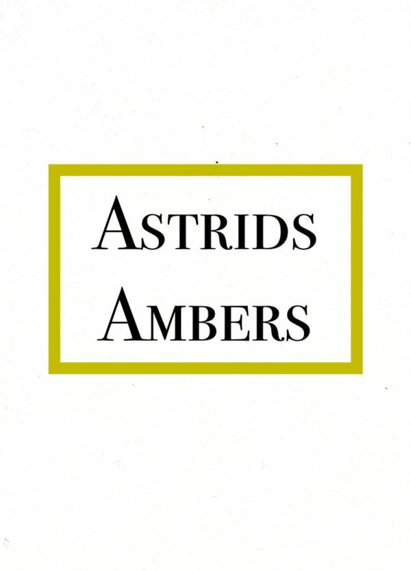 Astrid's Ambers